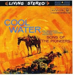 Sons Of The Pioneers - Cool Water - Amazon.com Music