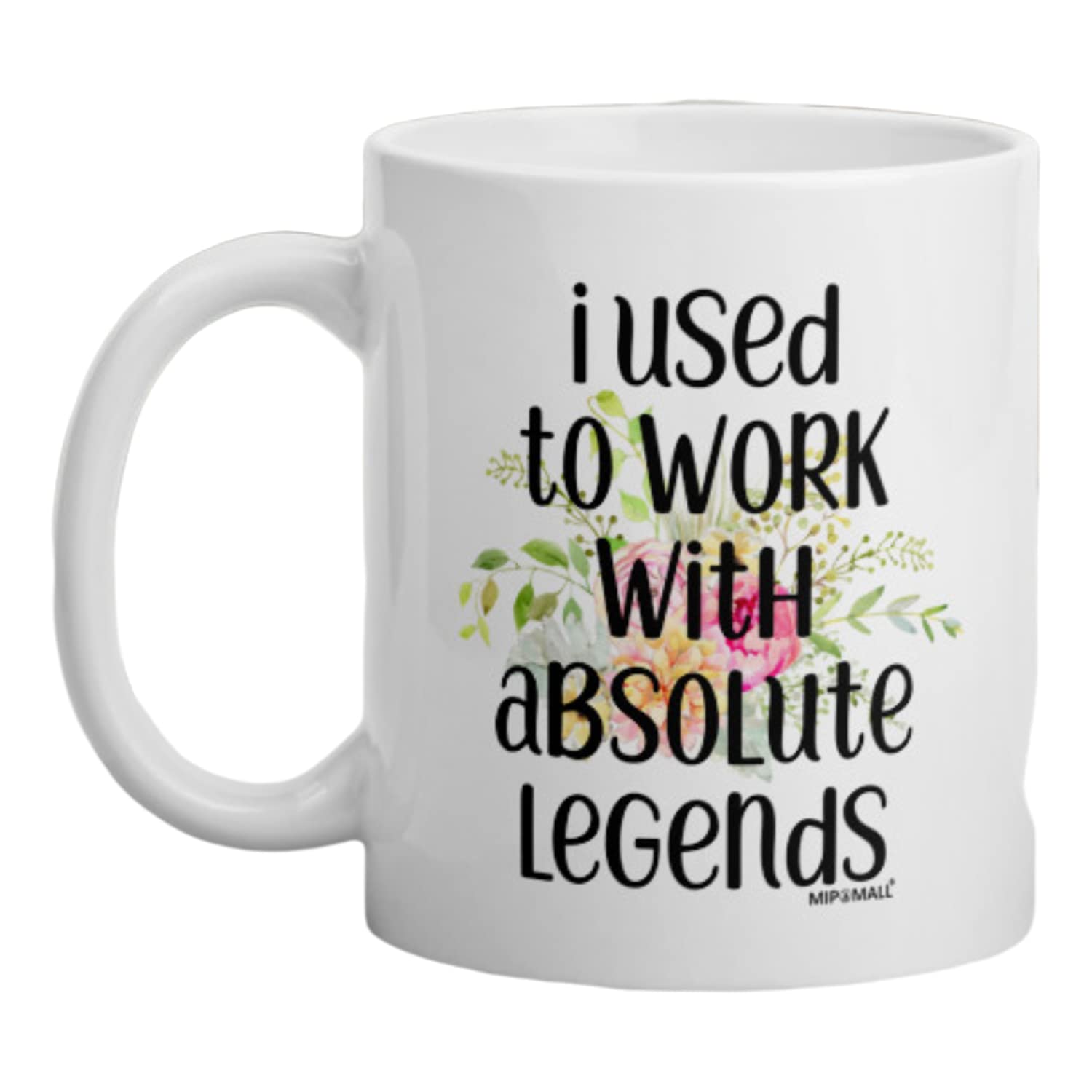 Leaving Mug for Colleagues, I Used to Work with Absolute Legends, Colleague who is Leaving Gift, Funny Work Coffee Mugs, Christmas Presents - wm4204