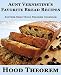 Aunt Vernistine's Favorite Bread Recipes: Another Great Hood Theorem Cookbook (Hood Theorem Cookbook by