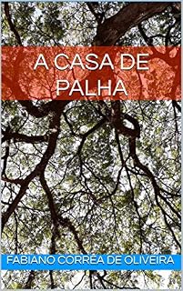 Livro A CASA DE PALHA