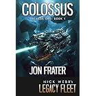 Colossus: Salvage Ops: Book 1 (Legends of Legacy Fleet: Salvage Ops)