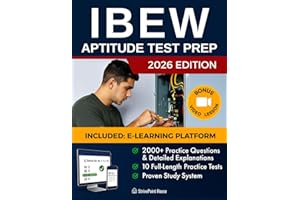 IBEW Aptitude Test Prep: The Complete Study Guide to Beat Test Anxiety and Build Real Skills with Step-by-Step Explanations and Proven Strategies to Successfully Pass the Exam