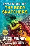 Invasion of the Body Snatchers: A Novel by Jack Finney, Dean R. Koontz