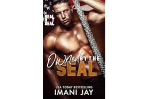Owned By The Seal: A short, steamy, instalove, instalust, grumpy sunshine, kinky romance (HUNKS IN UNIFORM)