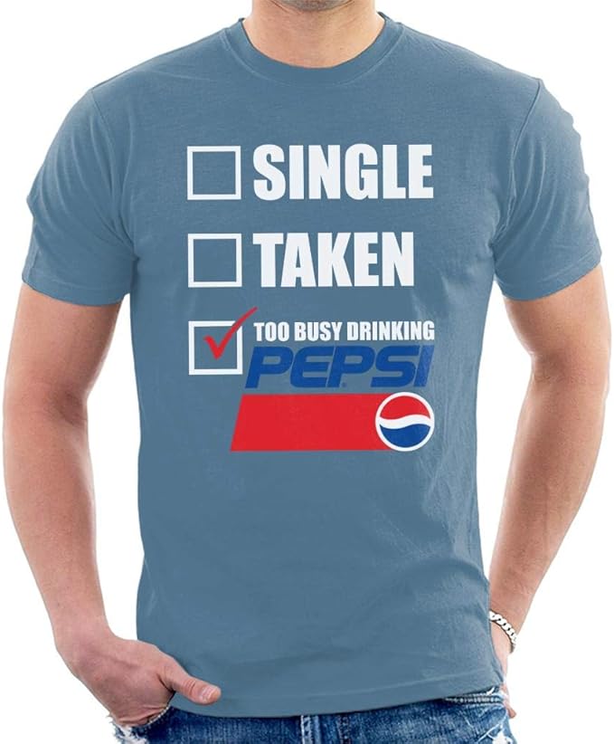 Pepsi Single Taken Too Busy Men S T Shirt Amazon De Bekleidung