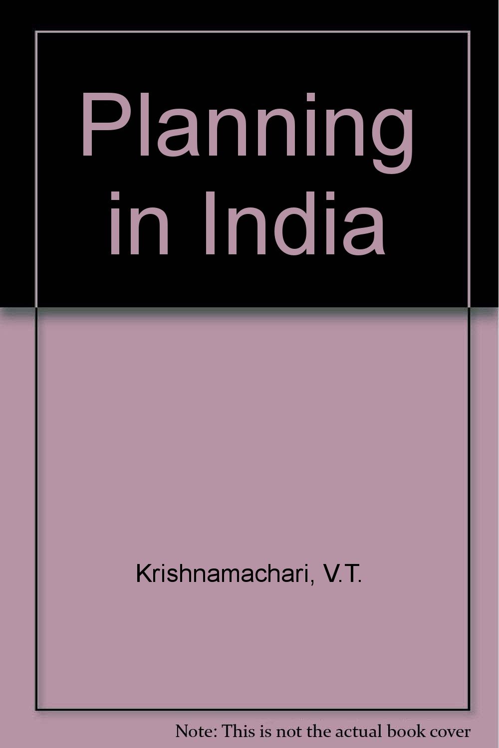Planning In India Amazon Co Uk V T Krishnamachari S Venu
