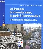 Les dynamiques de la rénovation urbaine, du quartier à l'intercommunalité ? : Le grand projet de by