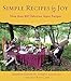Simple Recipes for Joy: More Than 200 Delicious Vegan Recipes by 