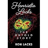 Henrietta Lacks The Untold Story