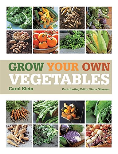 Grow Your Own Vegetables by Carol Klein