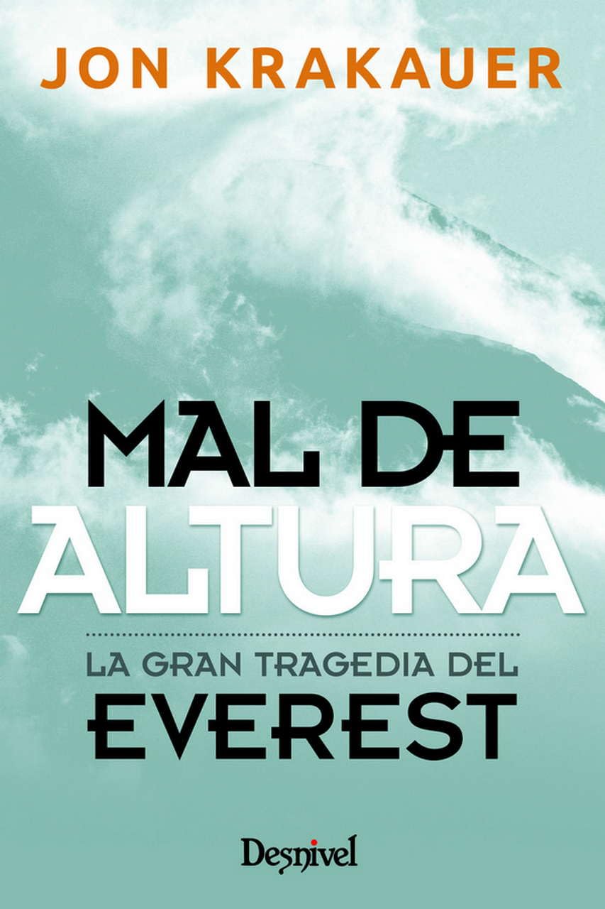 Mal de altura: La gran tragedia del Everest (Literatura no ficción)