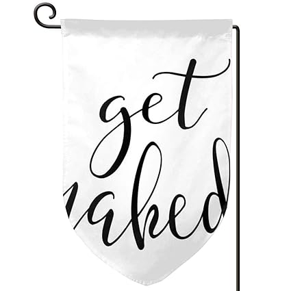 Amazon Com Lalaco Design Get Naked Garden Yard Flag 12 5 X 18