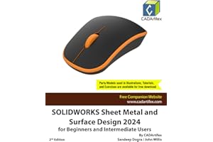 SOLIDWORKS Sheet Metal and Surface Design 2024 for Beginners and Intermediate Users