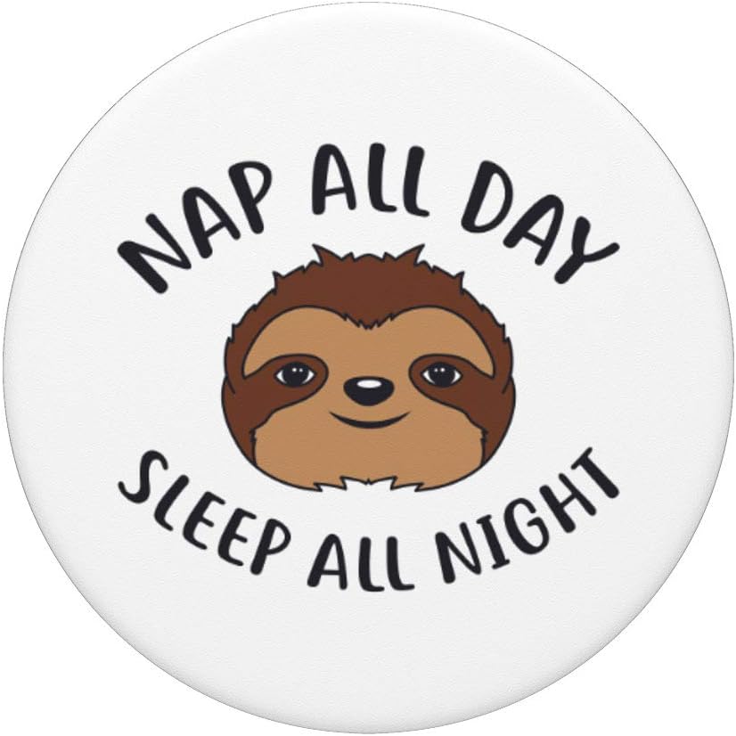 Funny Nap All Day Sleep All Night Sloth Lovers Birthday Gift PopSockets Grip and Stand for Phones and Tablets - Image 4
