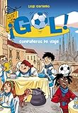 Compañeros de viaje (Serie ¡Gol! 24) (Spanish Edition)