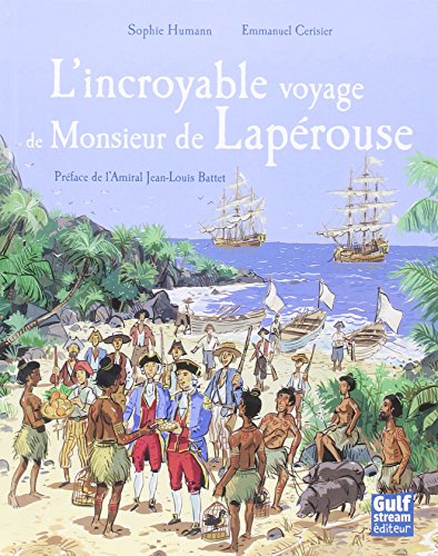 L'Incroyable Voyage de Monsieur de Laperouse - Reedition by Humann Sophie