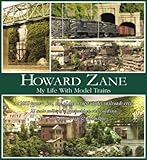 Howard Zane: My Life with Model Trains by 