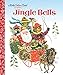 Jingle Bells: A Classic Christmas Book for Kids (Little Golden Book)
