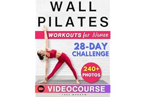 Wall Pilates Workouts for Women: Easy-to-Follow & Low-Impact 28-Day Training Program to Feel at Ease in your Body. Tailored S