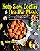 Keto Slow Cooker & One Pot Meals: Perfect Low-Carb, High-Fat Recipes for Your Crock Pot, Skillet, Sh by Adele Baker
