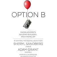 Option B: Facing Adversity, Building Resilience, and Finding Joy