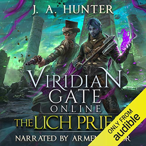 R.E.A.D Viridian Gate Online: The Lich Priest: The Viridian Gate Archives, Book 5 Z.I.P
