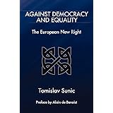 Against Democracy and Equality: The European New Right
