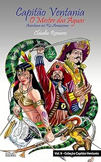 Livro Capitão Ventania - O Mestre das Águas: Aventura no Rio Amazonas