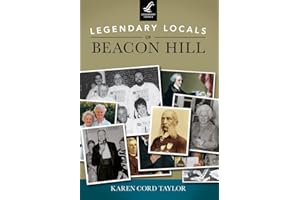 Legendary Locals of Beacon Hill