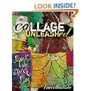 Collage Unleashed Traci Bautista Tonia Davenport