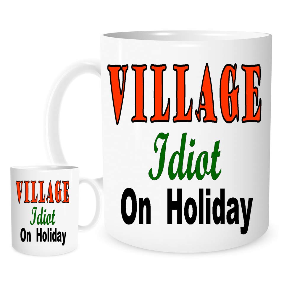 Village Idiot On Holiday Mug, Lovely Ceramic Gift Mug Featuring Emblem Funny Joke Laugh Gift