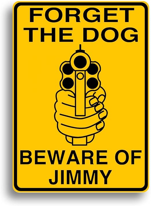 beware of owner sign