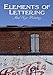 The Elements of Lettering and Sign Painting