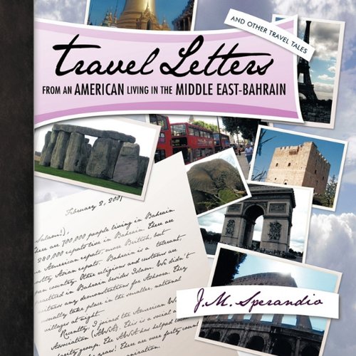 TRAVEL LETTERS FROM AN AMERICAN LIVING IN THE MIDDLE EAST-BAHRAIN