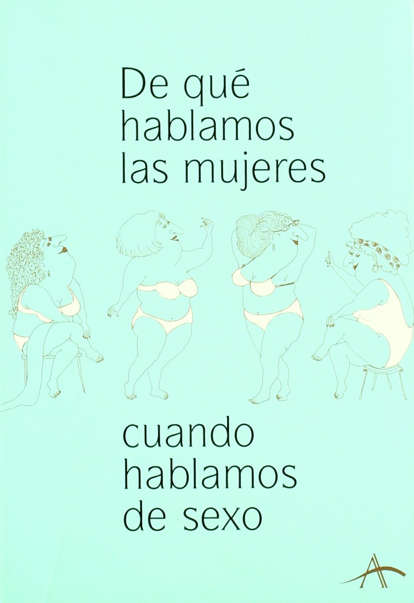 Portada de De qué hablamos las mujeres cuando hablamos de sexo (Otras Publicaciones)