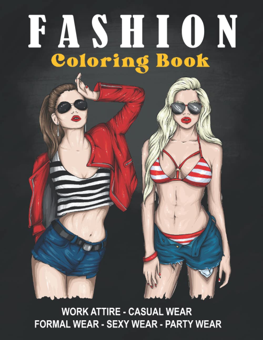 Fashion Coloring Pages for adults: 160 Fashion Coloring Designs For Adults/ Casual, Formal, business, Sexy, and Party Wear / Single-sided Pages/ ... women. Fashion, Dresses show designs book 1 Fashion Coloring Pages for adults: 160 Fashion Coloring Designs For Adults/ Casual, Formal, business, Sexy, and Party Wear / Single-sided Pages/ ... women. Fashion, Dresses show designs book