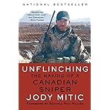 Unflinching: The Making of a Canadian Sniper