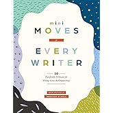 Mini Moves for Every Writer: Fifty Transferable Techniques for Writing Across the Content Areas (Writing strategies to build stronger student writers)