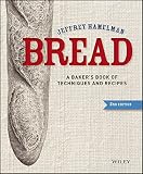 Bread: A Baker's Book of Techniques and Recipes