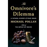 The Omnivore's Dilemma: A Natural History of Four Meals