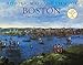 Historic Maps and Views of Boston: 24 Frameable Maps and Views