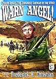 Warn Angel! (A Frank Angel Western Book 9)