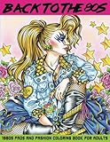 Back to the 80s: 1980s Fads and Fashion Coloring Book: Adult Coloring Books Fashion, 80s Coloring Bo by Lightburst Media