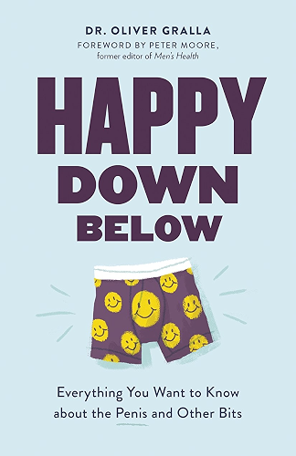 Download Happy Down Below: Everything You Want to Know About the Penis and Other Bits (English Edition) PDF