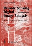Remote Sensing Image Analysis : An Introduction, Richards, J. A., 3540582193