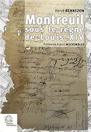 Montreuil sous le règne de Louis XIV