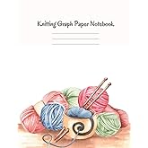 Knitting Graph Paper Notebook: Knitter's Graph Paper/ Knitting Design/ 4:5 Ratio/Designing your own patterns by yourself