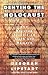 Denying the Holocaust: The Growing Assault on Truth and Memory - Book by Deborah E. Lipstadt