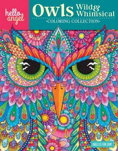 Hello Angel Owls Wild & Whimsical Coloring Collection (Design Originals) 32 Beautiful, Ornate Owl Designs, 16-Page Artist's Guide with Helpful Tips & Tricks, and 9 Fully Colored Pieces for Inspiration