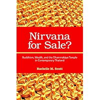 Nirvana for Sale?: Buddhism, Wealth, and the Dhammakaya Temple in Contemporary Thailand book cover